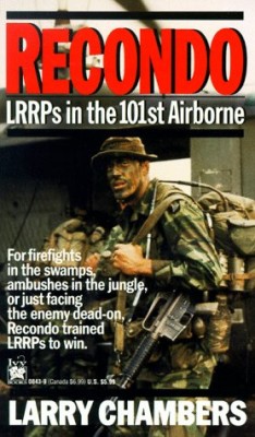 Chambers, Larry - RECONDO - LRRPs in the 101st Airborne cover.jpg